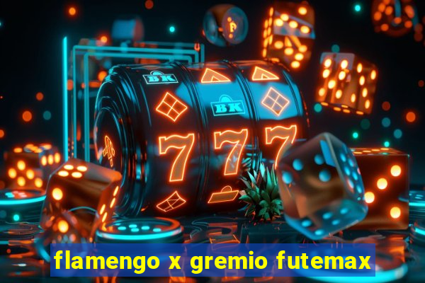 flamengo x gremio futemax